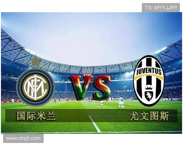 尤文图斯与国际米兰激战成和进球精彩瞬间回顾与分析